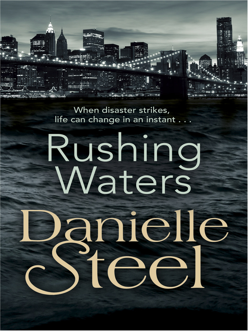 Title details for Rushing Waters by Danielle Steel - Wait list